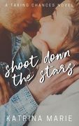 Shoot Down the Stars (en Inglés)