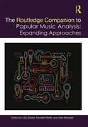 The Routledge Companion to Popular Music Analysis: Expanding Approaches (en Inglés)