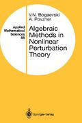 algebraic methods in nonlinear perturbation theory
