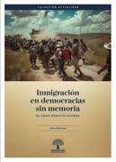 Inmigración en democracias sin memoria