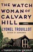 The Watch Woman of Calvary Hill (en Inglés)