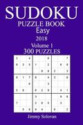 300 Easy Sudoku Puzzle Book - 2018 (en Inglés)