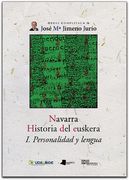 navarra. historia del euskera. i. personalidad y lengua (in Spanish)