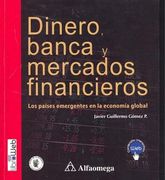 Dinero, Banca y Mercados Financieros. Los Países Emergentes en la Economía Global (in Spanish)