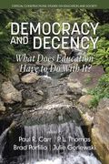 Democracy and Decency: What Does Education Have to Do With It? (en Inglés)