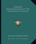english rosicrucianism of the nineteenth century (en Inglés)