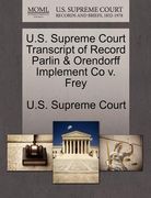 u.s. supreme court transcript of record parlin & orendorff implement co v. frey