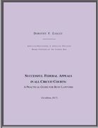 Successful Federal Appeals in All Circuit Courts: A Practical Guide for Busy Lawyers (3D Ed. 2017) (en Inglés)