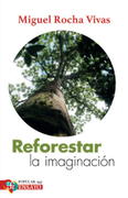 Reforestar la imaginación
