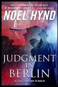 Judgment in Berlin: A Spy Story (en Inglés)