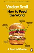 How to Feed the World. A Factful Guide (en Inglés)