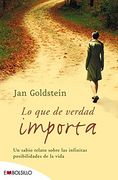 Lo que de Verdad Importa: Un Sabio Relato Sobre las Infinitas Posibilidades de la Vida. (Embolsillo) (in Spanish)