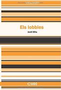 Els lobbies (VullSaber) (en Catalán)