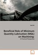 beneficial role of minimum quantity lubrication (mql) on machining (en Inglés)