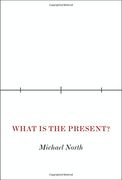 What is the Present? 