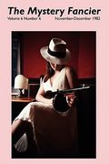 the mystery fancier (vol. 6 no. 6) november/december 1982 (en Inglés)