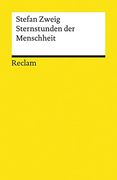 Sternstunden der Menschheit (Reclams Universal-Bibliothek) (in German)