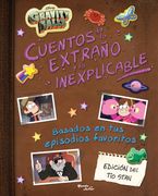 Gravity Falls. Cuentos de lo extraño y lo inexplic (in Spanish)