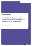 Interdisziplinäre Teamprämie. Ein Instrument zur Verbesserung des Case Managements im Krankenhaus?: Ein systematisches Review (en Alemán)