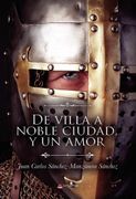De Villa a Noble Ciudad, y un Amor