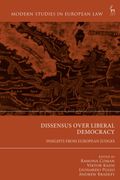 Dissensus over Liberal Democracy. Insights from European Judges