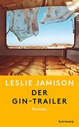 Der Gin-Trailer: Roman (in German)
