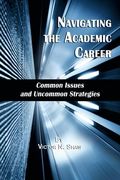 Navigating the Academic Career: Common Issues and Uncommon Strategies (en Inglés)