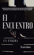 El Encuentro: Un Enigma (in Spanish)