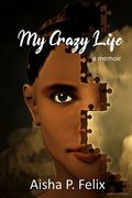 My Crazy Life
