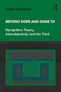 Beyond Doer and Done to: Recognition Theory, Intersubjectivity and the Third