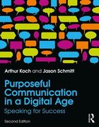 Purposeful Communication in a Digital Age: Speaking for Success (en Inglés)