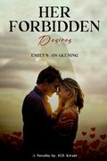 Her Forbidden Desires: Emily's Awakening (en Inglés)