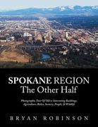 Spokane: Region the Other Half (en Inglés)
