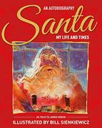 Santa my Life & Times – an Illustrated Autobiography (en Inglés)