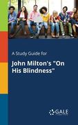 A Study Guide for John Milton's "On His Blindness" (en Inglés)