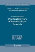 Iutam Symposium on One Hundred Years of Boundary Layer Research: Proceedings of the Iutam Symposium Held at Dlr-Göttingen, Germany, August 12-14, 2004 (en Inglés)