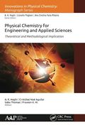 Physical Chemistry for Engineering and Applied Sciences: Theoretical and Methodological Implications (en Inglés)