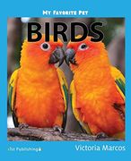 My Favorite Pet: Birds 