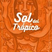 Sol del Trópico - Gabriela Mistral - Planeta Sustentable