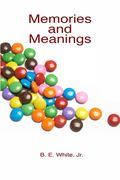 Memories and Meanings (en Inglés)