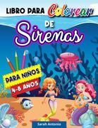Libro Para Colorear de Sirenas: Páginas Para Colorear de Sirenas, Libro Para Colorear de Lindas Criaturas Marinas Para Niños, Diseños Relajantes de Sirenas