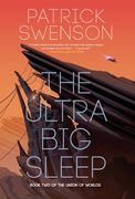 The Ultra Big Sleep (en Inglés)