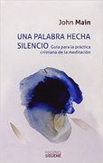 Una palabra hecha silencio
