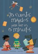 25 Cuentos Mágicos Para Leer en 5 Minutos