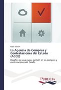 La Agencia de Compras y Contrataciones del Estado (Acce)