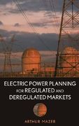 electric power planning for regulated and deregulated markets