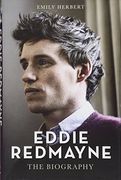 Eddie Redmayne: The Biography
