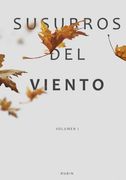 Susurros del viento. Volumen 1