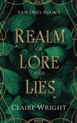Realm of Lore and Lies: Fair Ones Book 1 