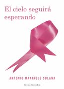 El Cielo Seguira Esperando